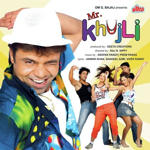 Mr. Khujli (2006) Mp3 Songs